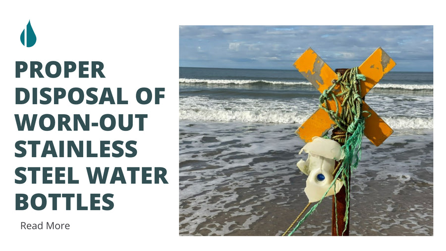 How to properly dispose of a worn-out or damaged stainless steel water bottle in an environmentally-friendly manner