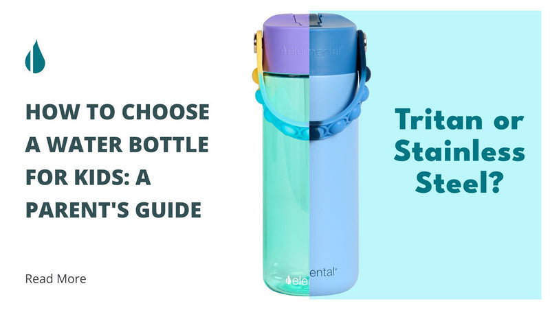 How to Choose a Water Bottle for Kids: A Parent's Guide